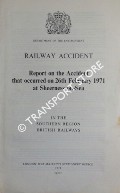 Railway Accident - Report on the Accident that occurred on 26th February 1971 at Sheerness-on-Sea in the Southern Region, British Railways by Department of the Environment